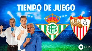 Directo del Betis 11 Sevilla en Tiempo de Juego COPE [upl. by Devona]