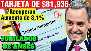 💲Por fin❗ Tarjeta Alimentaria de 💲81936 para Jubilados y Pensionados y Recuperan Aumento del 81⚡ [upl. by Ilyk]