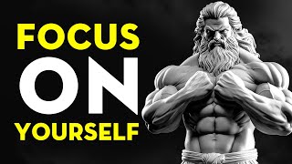 FOCUS ON YOURSELF NOT OTHERS  Stoicism LifeChanging Advice [upl. by Aneral574]