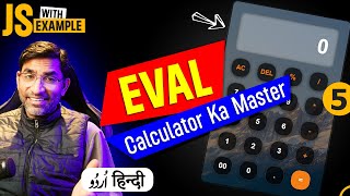 Eval in JavaScript with Example Calculator  Dynamic Code Execution  Part 5  हिंदी  اردو [upl. by Euqinor]