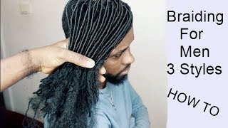 Mens Hair Styles  Braiding For Men  Tutorial Video  HOW TO 3 Hair Styles [upl. by Sehguh949]