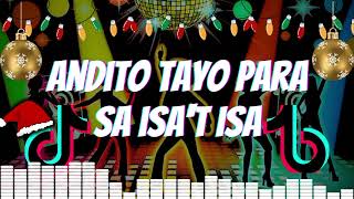 ANDITO TAYO PARA SA ISAT ISA  CHRISTMAS MASA MIX [upl. by Nylrebma]