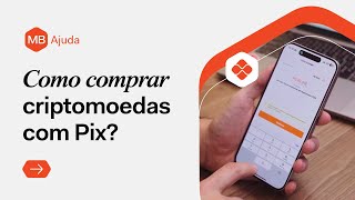 COMO COMPRAR CRIPTOMOEDAS COM PIX  MB Ajuda [upl. by Mcginnis]