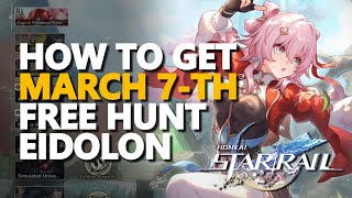 How to get March 7th Hunt Eidolon Honkai Star Rail [upl. by Barthol]