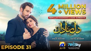 DileNadan Episode 31  Eng Sub  Mikaal Zulfiqar  Amar Khan  Ali Abbas  26th November 2024 [upl. by Yevi]