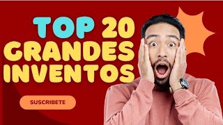 Top 20 Inventos que Cambiaron el Mundo para Siempre Desde la Rueda hasta el Smartphone [upl. by Senzer]