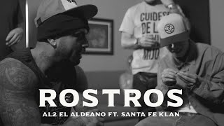 Al2 El Aldeano Ft Santa Fe Klan  Rostros [upl. by Llennahs]