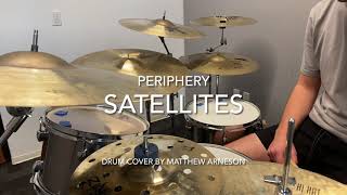 Satellites  Periphery Drum Cover [upl. by Polloch]