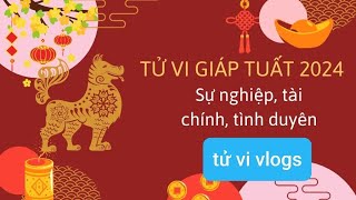 Tử vi 2024 Nam Mạng Giáp Tuất 1994 [upl. by Akihsan551]