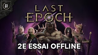 Last Epoch nouveau perso offline et présentation du jeu [upl. by Kiernan]