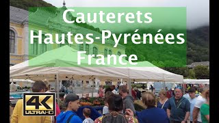 Europe TravelCauterets HautesPyrénées France 4k Walk [upl. by Volin609]