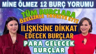 25 Kasım1 Aralık Mine Ölmez 12 burç yorumu İlişkisine dikkat edecek burçlar Para gelecek burçlar [upl. by Inele]