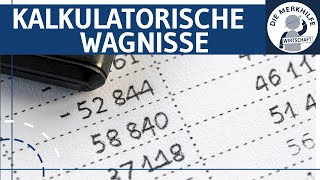 Kalkulatorische Wagnisse  Wagniskosten  Wagnisarten mit Beispielen amp Wagniszuschläge [upl. by Aliel]