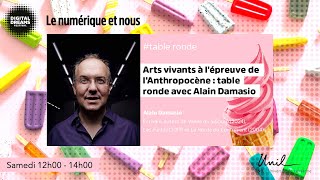 Les arts vivants face à lAnthropocène avec Alain Damasio [upl. by Moretta666]