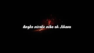 Angko niroke nibo oh jihova [upl. by Ayidah]