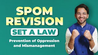 Prevention of Oppression and Mismanagement SPOM Set A Law Revision CA Final by Shubham Singhal [upl. by Lemmuela673]