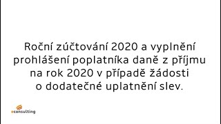 Video manuál  Dodatečné prohlášení poplatníka za rok 2020 [upl. by Ahseina37]