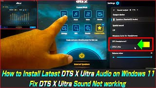 How to Install Latest DTS X Ultra Audio on Windows 11 Fix DTS X Ultra Sound Not working [upl. by Yadnil439]