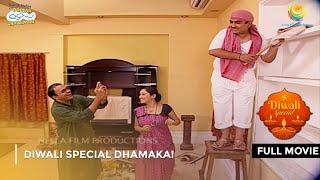 Diwali Special Dhamaka  FULL MOVIE  Taarak Mehta Ka Ooltah Chashmah Ep 50 to 54 [upl. by Tucker]