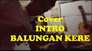 COVER Intro Melodi Balungan Kere  NDARBOY GENK [upl. by Annait]