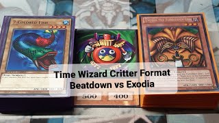 Time Wizard Critter Format Beatdown vs Exodia [upl. by Seiden]