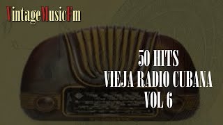 Los Mejores Cantantes de Cuba y sus Canciones de Antaño La vieja Radio Cubana Vol6 Adios 2020 Son [upl. by Frendel]