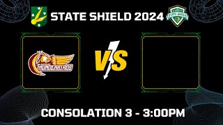 State Shield 2024  Consolation Match 3 Thunderbirds v TBC [upl. by Anuaf]