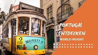 PORTUGAL ENTDECKEN MIT  WORLD INSIGHT [upl. by Ahsehyt]