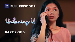 Unloving U  Episode 4  Part 2 of 3  IWantTFC Originals Playback final [upl. by Karilla]