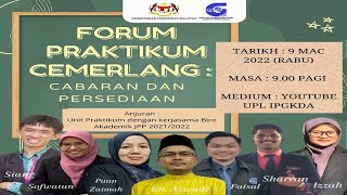 FORUM PRAKTIKUM CEMERLANG  CABARAN DAN PERSEDIAAN [upl. by Connel]