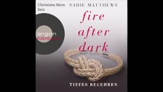 Tiefes Begehren Fire after Dark 2 Hörbuch [upl. by Rumery]