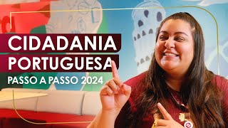 Cidadania portuguesa Passo a Passo 2024 [upl. by Ddal]