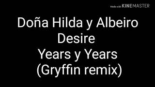 Doña Hilda y Albeiro desire years and years remix [upl. by Heigl174]