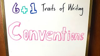 Conventions  61 Traits of Writing [upl. by Naida]