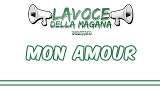 La Voce Della Magana l MON AMOUR  LESTASI ETERNA l [upl. by Ahsiener]