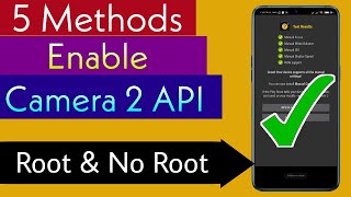 5 Methods To Enable Camera2API  No Root and Root Any Android Phone [upl. by Meta]