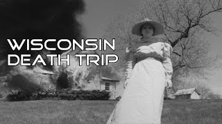 Wisconsin Death Trip [upl. by Arria946]