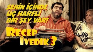 Senin İçinde Üç Harfli Bir Şey Var  Recep İvedik 3 [upl. by Laitselec944]