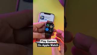 Apple Watch Games 🤩 shorts  iGeeksBlog [upl. by Berenice57]