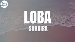 Shakira  Loba LetraLyrics [upl. by Yemac]