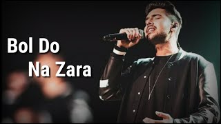 quotBol Do Na Zaraquot  Lyrics   Armaan Malik  Azhar  Emraan Hashmi [upl. by High341]