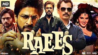 Raees Full Movie  Shah Rukh Khan  Mahira Khan  Nawazuddin Siddiqui  Review amp Facts HD [upl. by Barden806]