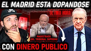 🚨EL TRIBUNAL SUPREMO SEÑALA al REAL MADRID quotESTAN DOPÁNDOSE con DINERO PÚBLICOquot [upl. by Longan]