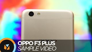 OPPO F3 Plus Sample Video [upl. by Imled740]