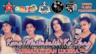 Kung Maibabalik Ko Lang mp3  Armado Clan Lucena prod by ThirteenthBeatZ [upl. by Loredo]