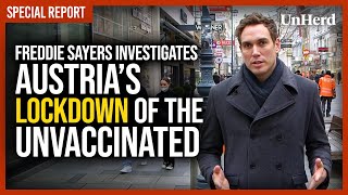 Freddie Sayers investigates Austrias lockdown of the unvaccinated [upl. by Biegel]