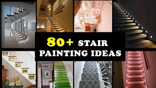 85 Ideas Of DIY Staircase Paints  How To Paint Your Stairs  Trends Of Stair Painting 2022 [upl. by Asyla]