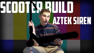 Custom Scooter Build 2018 Aztek Siren Deck [upl. by Aowda]