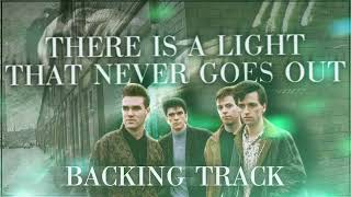 There Is a Light That Never Goes Out Backing Track [upl. by Porche579]