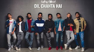 Dil Chahta Hai Cover  Euphony Official [upl. by Yeliw]